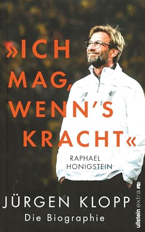 Imagen del vendedor de Ich mag, wenn's kracht. Jrgen Klopp. Die Biographie. a la venta por AGON SportsWorld GmbH