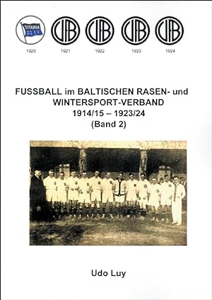 Imagen del vendedor de Fuball im Baltischen Rasen- und Wintersportverband 1914/15 -1923/24 a la venta por AGON SportsWorld GmbH
