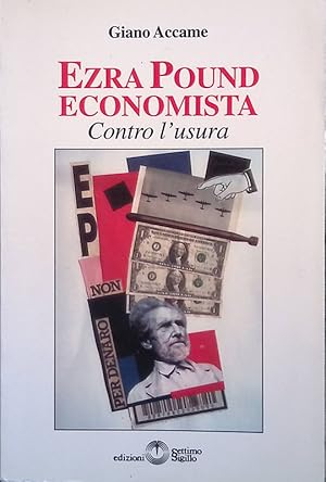 Ezra Pound economista. Contro l'usura