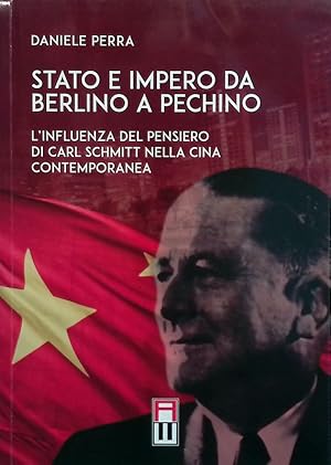 Stato e Impero da Berlino a Pechino. L'influenza del pensiero di Carl Schmitt nella Cina contempo...
