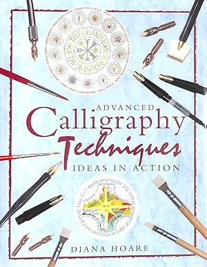 Seller image for Advanced Calligraphy Techniques : Ideas In Action for sale by M Godding Books Ltd