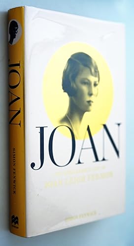 Joan : the remarkable life of Joan Leigh Fermor