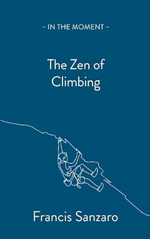 Seller image for The Zen of Climbing (Paperback) for sale by Grand Eagle Retail
