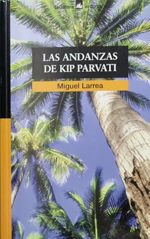 Imagen del vendedor de Las andanzas de Kip Parvati a la venta por Librera Alonso Quijano