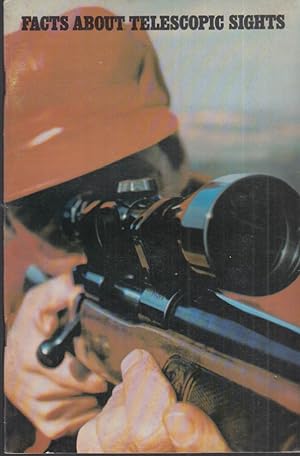 Seller image for Bausch & Lomb Facts About Telescopic Sights w/ catalog info 1968 9th edition for sale by The Jumping Frog
