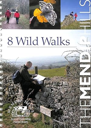 Seller image for Eight Wild Walks: A Fully Illustrated Guide to Eight Wild Walks in the Mendip Hills - an Area of Outstanding Natural Beauty for sale by M Godding Books Ltd