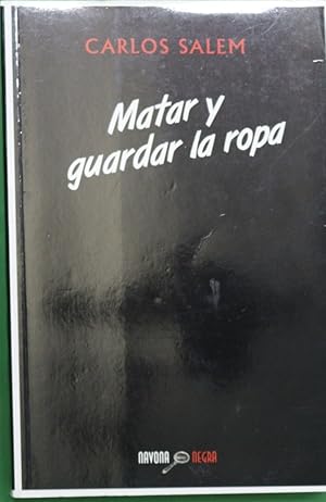 Image du vendeur pour Matar y guardar la ropa mis en vente par Librera Alonso Quijano