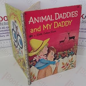 Immagine del venditore per Animal Daddies and My Daddy (A Little Golden Book) venduto da BookAddiction (ibooknet member)