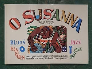 O Susanna - Ein Jazzbilderbuch - Blues, Balladen, Spirituals, Jazz