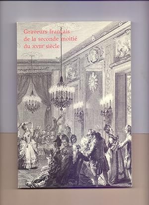 Graveurs français de la seconde moitié du xviiie siècle: XIIIe exposition de la Collection Edmond...