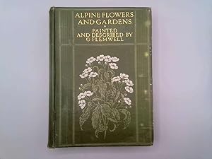 Bild des Verkufers fr ALPINE FLOWERS AND GARDENS zum Verkauf von Goldstone Rare Books