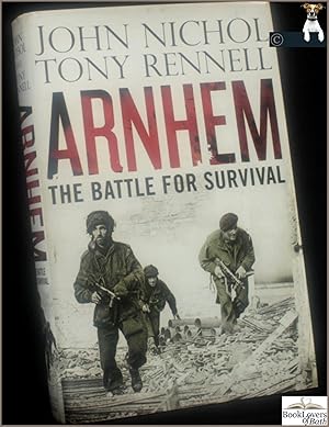 Bild des Verkufers fr Arnhem: The Battle for Survival zum Verkauf von BookLovers of Bath