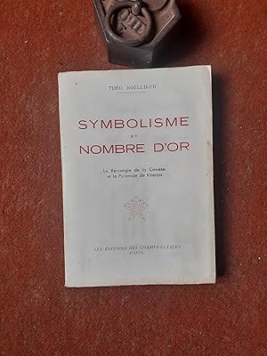 Seller image for Symbolisme et Nombre d'Or - Le Rectangle de la Gense et la Pyramide de Khops / Avec Fascicule-annexe de 48 figures for sale by Librairie de la Garenne