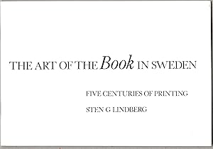 Bild des Verkufers fr THE ART OF THE BOOK IN SWEDEN Five Centuries of Printing. zum Verkauf von Bookseller, Inc.