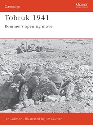 Imagen del vendedor de Tobruk 1941: Rommel's opening move (Campaign) a la venta por BuenaWave