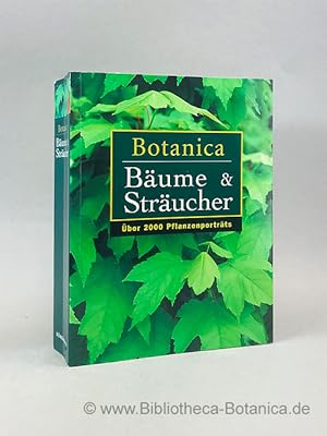 Bild des Verkufers fr Botanica. Bume & Strucher. zum Verkauf von Bibliotheca Botanica