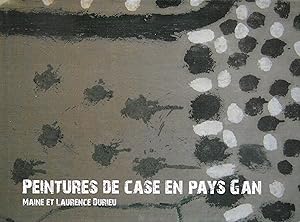 Bild des Verkufers fr Peintures de case en pays Gan (Burkina-Faso) zum Verkauf von Bouquinerie "Rue du Bac"