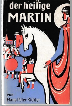 Der heilige Martin. Mit 15 Illustrationen nach Linolschnitten von Toni Bachem-Heinen.