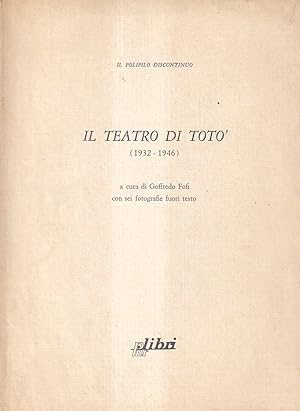 Il teatro di Totò (1932-1946)