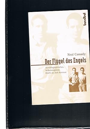 Bild des Verkufers fr Die Flgel des Engels autobiographisches Selbstzeugnisse Briefe an Kerouac zum Verkauf von manufactura