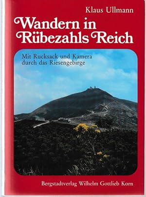 Bild des Verkufers fr Wandern in Rbezahls Reich. Mit Rucksack und Kamera durch das Riesengebirge. zum Verkauf von Antiquariat Puderbach