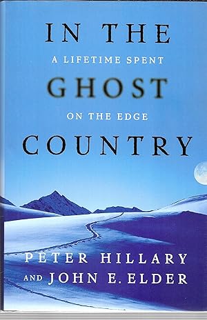 Image du vendeur pour In The Ghost Country: A Lifetime Spent On the Edge - (Signed by Author) mis en vente par GLENN DAVID BOOKS