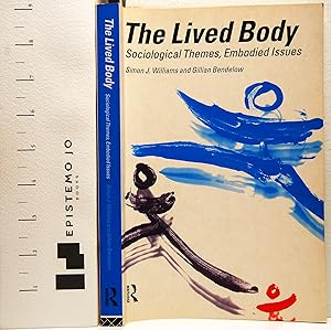 Immagine del venditore per The Lived Body: Sociological Themes, Embodied Issues venduto da Epistemo Jo Books