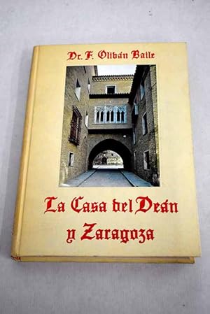 Seller image for La casa del Dean y Zaragoza for sale by Alcan Libros