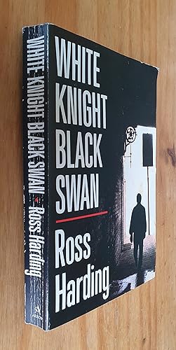 Seller image for White Knight, Black Swan for sale by The Friendly Bookworms