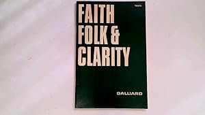 Immagine del venditore per Faith,Folk & Clarity. A Collection of Folk Songs. venduto da Goldstone Rare Books