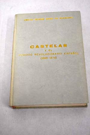 Imagen del vendedor de Castelar y el periodo revolucionario espaol a la venta por Alcan Libros