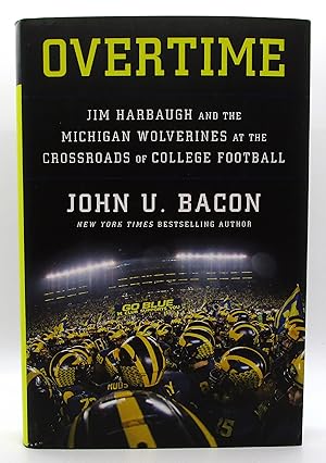 Overtime: Jim Harbaugh and the Michigan Wolverines at the Crossroads of College Football