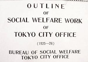 Outline / Of / Social Welfare Work / Of / Tokyo City Office / (1925--26)