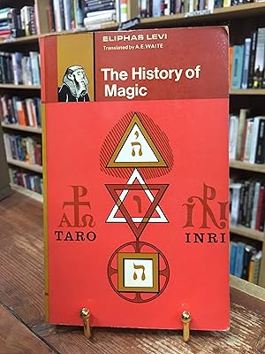 Seller image for The history of magic,: Including a clear and precise exposition of its procedure, its rites and its mysteries, for sale by Encore Books