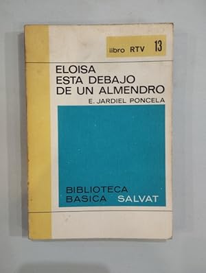 Imagen del vendedor de Eloisa est debajo de un almendro a la venta por Saturnlia Llibreria