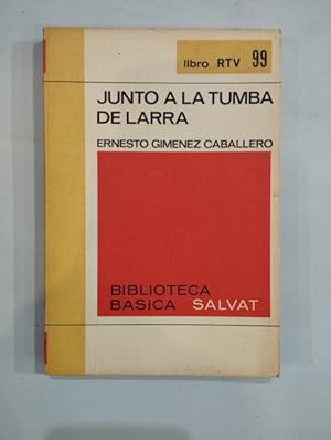 Seller image for Junto a la tumba de Larra for sale by Saturnlia Llibreria