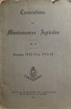 Conventions des missionnaires agricoles. No 7. Années 1912-13 et 1913-14.