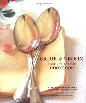 Image du vendeur pour Bride & Groom: First and Forever Cook mis en vente par BOOKQUEST