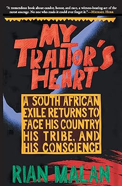 Seller image for My Traitor's Heart: a South African Exile Returns to Face His Country, His Tribe, and His Conscience for sale by BOOKQUEST