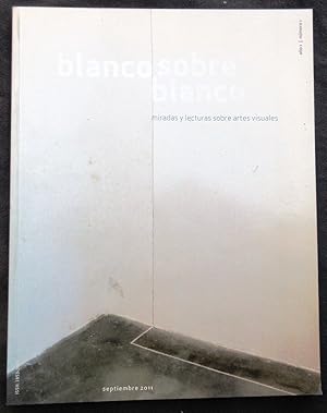 Blanco sobre blanco. Miradas y lecturas sobre artes visuales, Nº 1