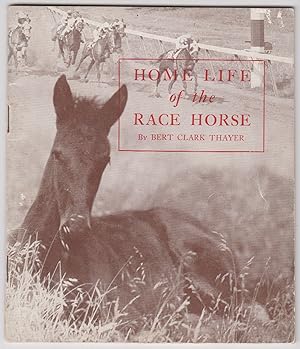 Seller image for The Home Life of the Race Horse for sale by HORSE BOOKS PLUS LLC