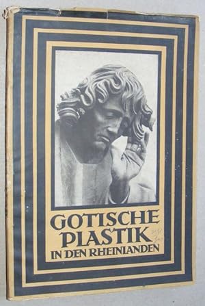 Gotische Plastik in den Rheinlanden (Kunstbücher Deutscher Landschaften)