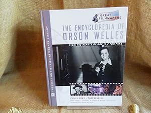 Image du vendeur pour The Encyclopedia of Orson Welles. From THE HEARTS OF AGE to F FOR FAKE. mis en vente par terrahe.oswald