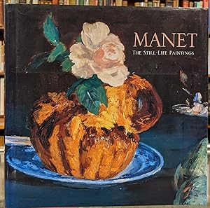Imagen del vendedor de Manet: The Still-Life Paintings a la venta por Moe's Books