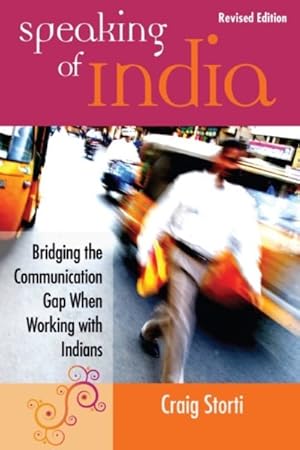 Seller image for Speaking of India : Bridging the Communication Gap When Working With Indians for sale by GreatBookPrices