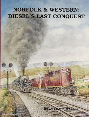 Immagine del venditore per Norfolk & Western: Diesel's Last Conquest venduto da Kenneth Mallory Bookseller ABAA