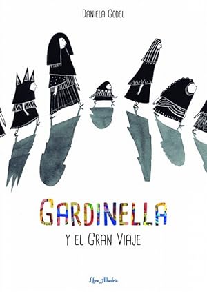 Gardinella y el gran viaje.