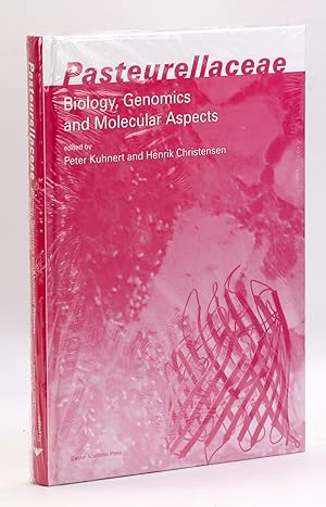 Bild des Verkufers fr Pasteurellaceae: Biology, Genomics and Molecular Aspects zum Verkauf von Arches Bookhouse