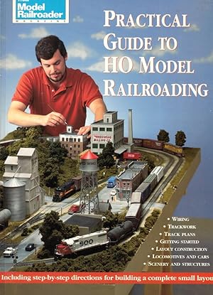 Seller image for Practical Guide to HO Model Railroading for sale by Kenneth Mallory Bookseller ABAA