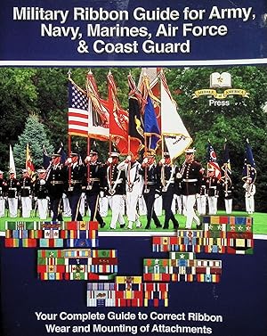 Bild des Verkufers fr Military Ribbon Guide for Army, Navy, Marines, Air Force, Coast Guard zum Verkauf von Liberty Book Store ABAA FABA IOBA